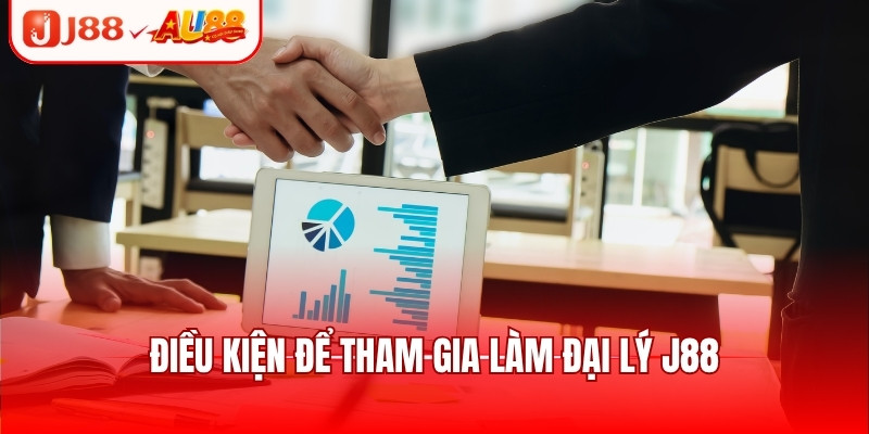 Điều kiện để tham gia làm đại lý J88